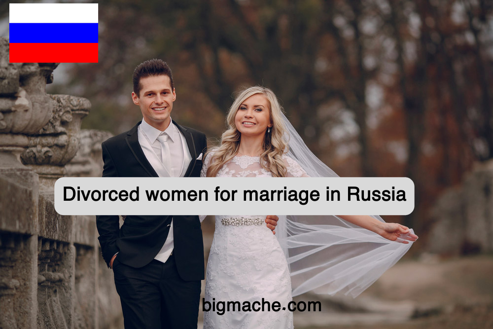 Divorced women for marriage in Russia