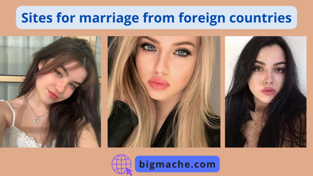 Sites for marriage from foreign countries