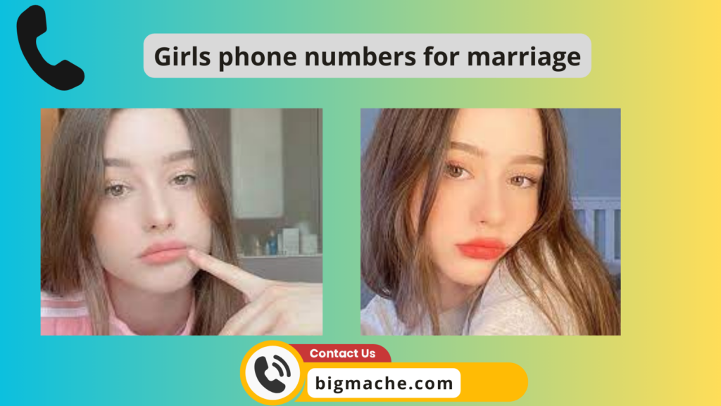 Girls phone numbers for marriage