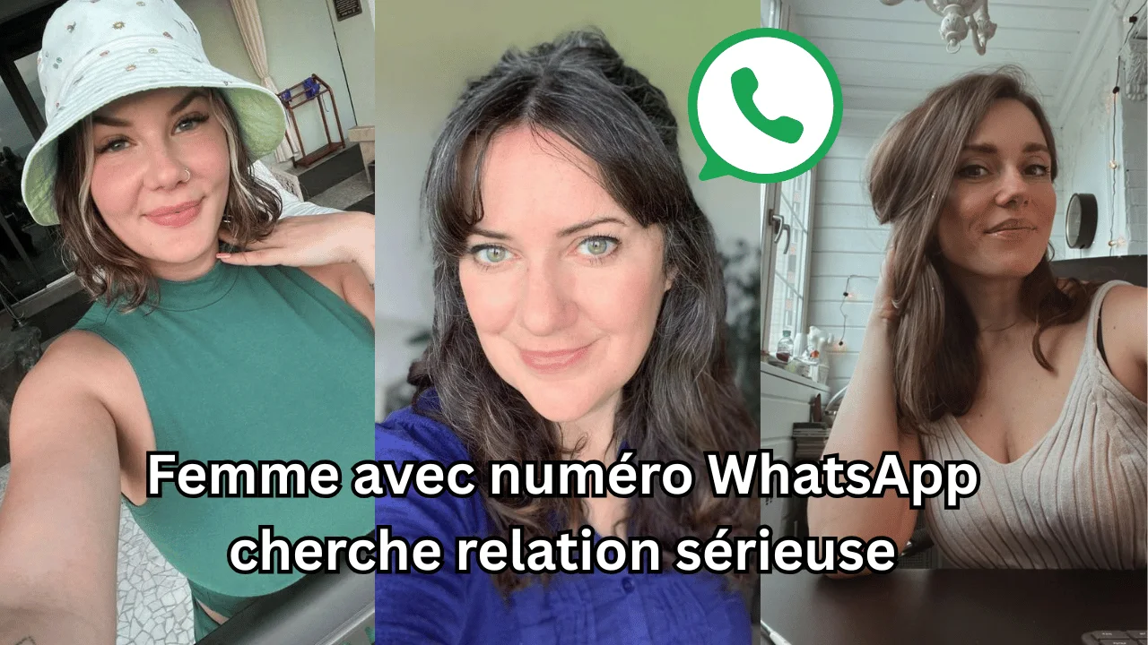 Femme avec numéro WhatsApp cherche relation sérieuse